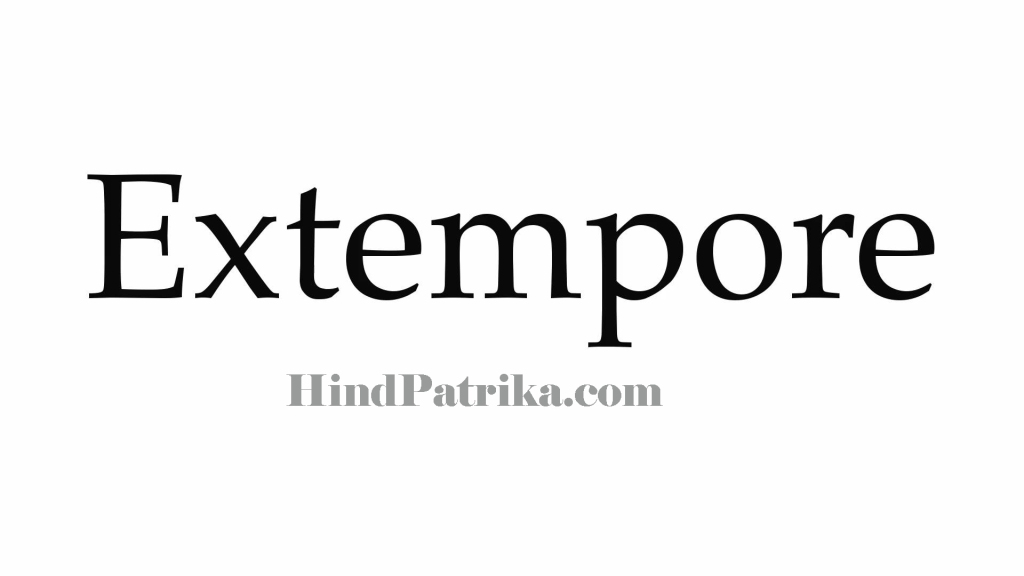 How to be an Expert in Extempore in Hindi